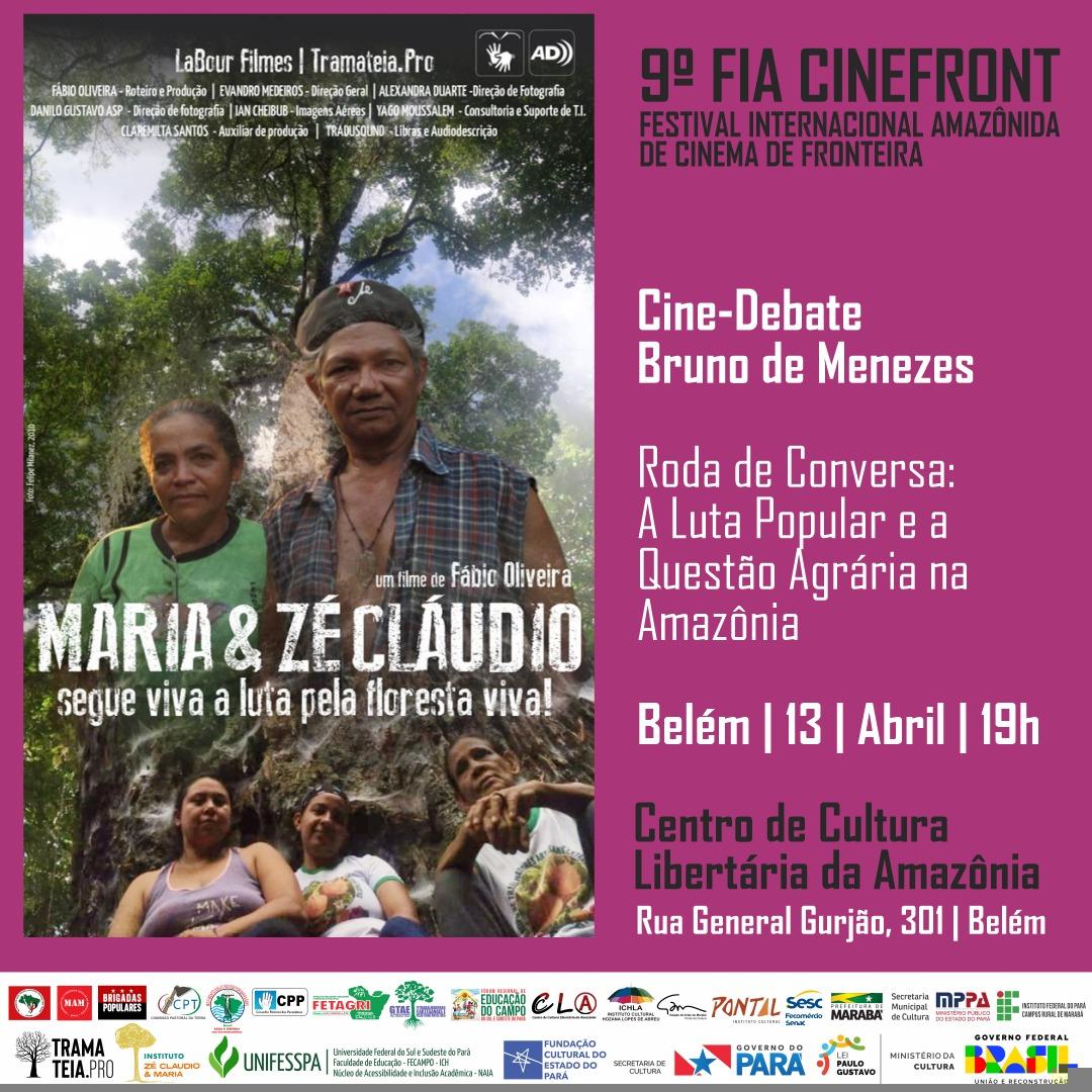 Sessão especial Cinefront e Cine-debate Bruno De Menezes: Maria & Zé Cláudio – a questão agrária na Amazônia