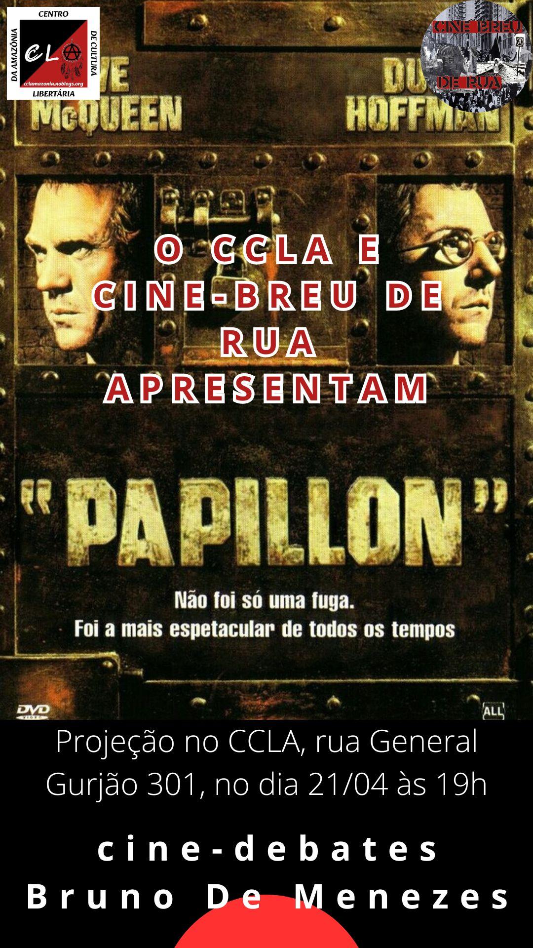 Sessão especial do Cine-breu de rua e do Cine-debate Bruno De Menezes: Papillon (Franklin J. Schaffner, 1973)