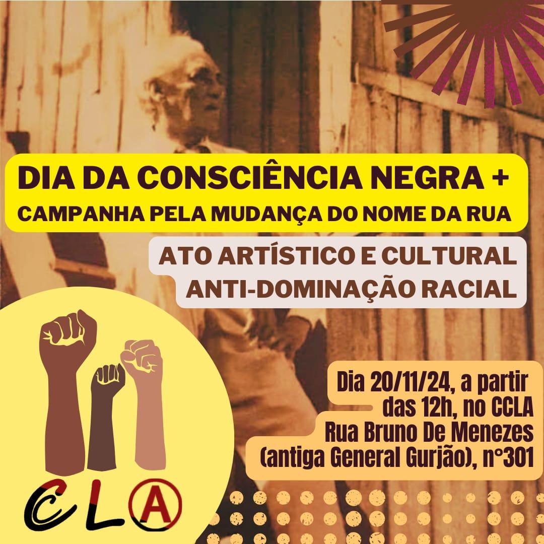 Dia da Consciência Negra no CCLA + campanha pela mudança do nome da rua